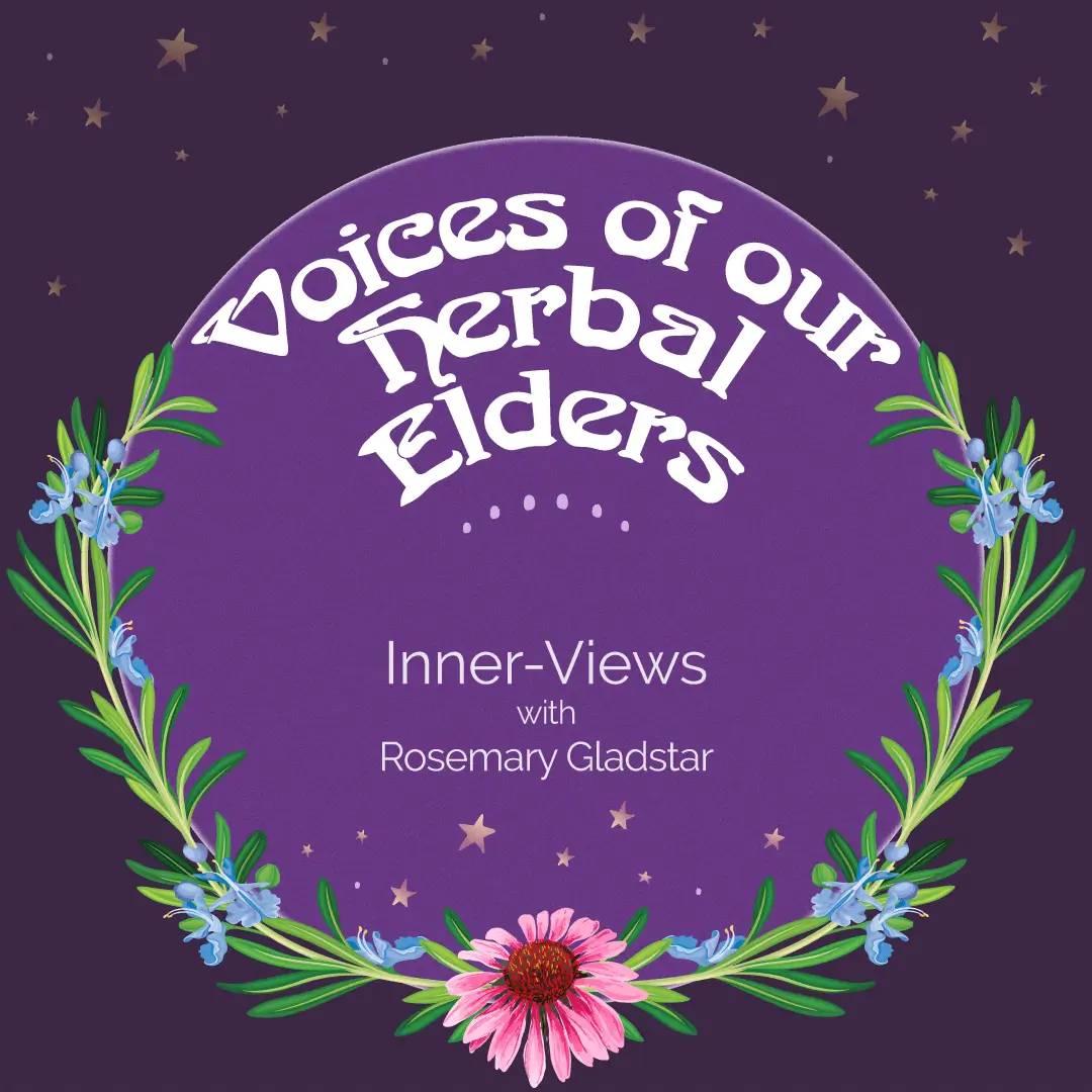 Voices of our Herbal Elders